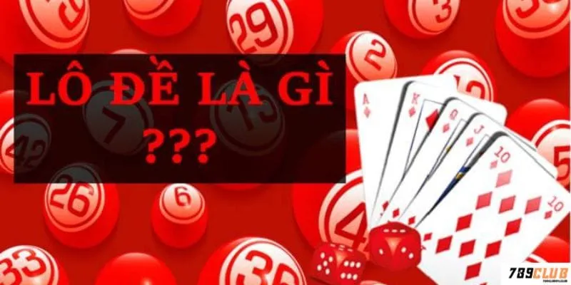 Lô đề là gì ?