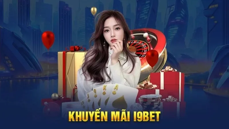Có nhiều khuyến mãi hấp dẫn tại I9BET